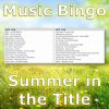 Introducing “Songs with Summer in the title Music Bingo” – the ultimate game for music lovers who want to get into the summer vibe with some sunny tunes.